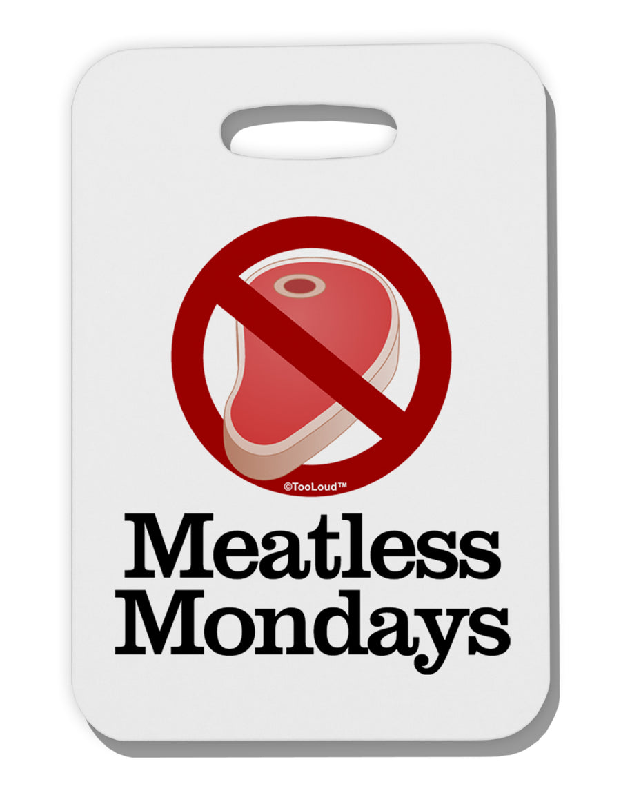 Meatless Mondays Thick Plastic Luggage Tag by TooLoud-Luggage Tag-TooLoud-White-One Size-Davson Sales