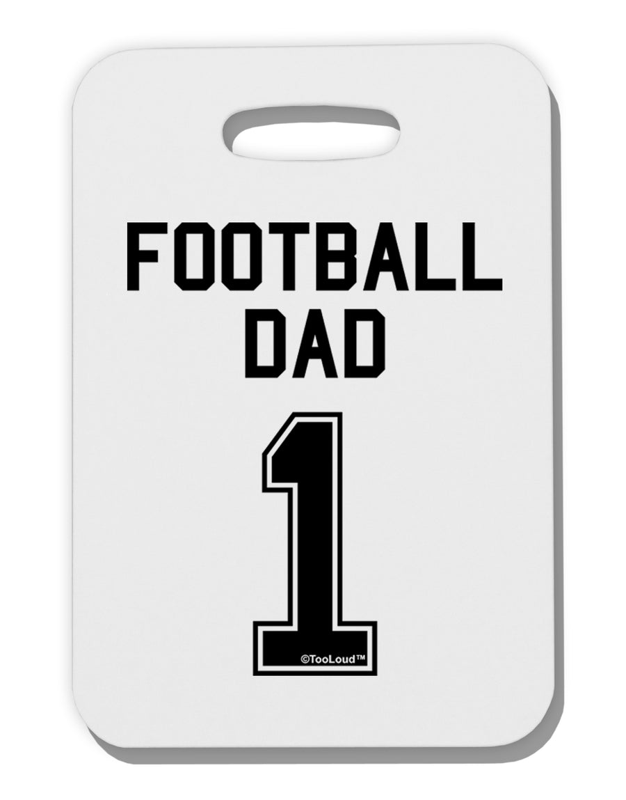 Football Dad Jersey Thick Plastic Luggage Tag by TooLoud-Luggage Tag-TooLoud-White-One Size-Davson Sales