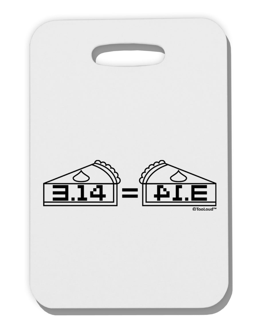 Pi Day Design - 314 Equals Pie Mirrored Pies Thick Plastic Luggage Tag by TooLoud-Luggage Tag-TooLoud-White-One Size-Davson Sales