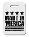 Made in Merica - Stars and Stripes Design Thick Plastic Luggage Tag-Luggage Tag-TooLoud-White-One Size-Davson Sales