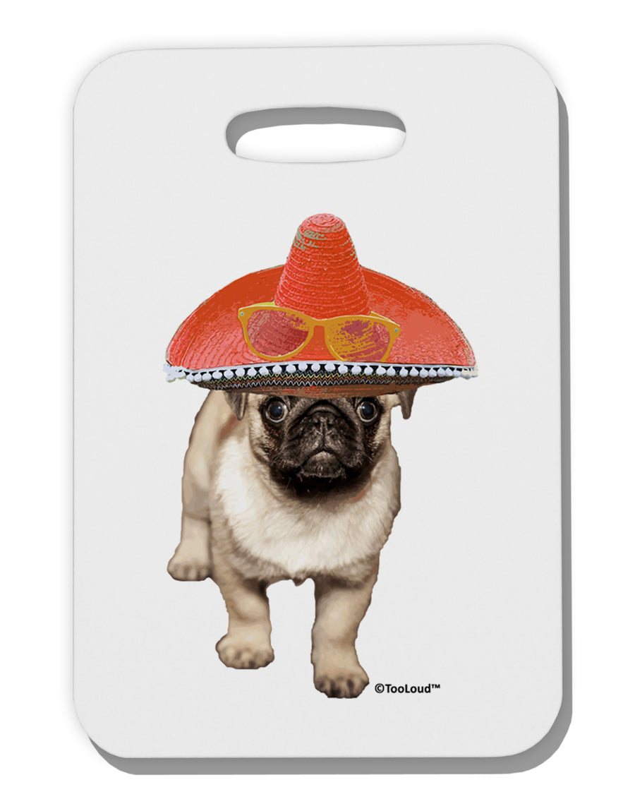 Pug Dog with Pink Sombrero Thick Plastic Luggage Tag by TooLoud-Luggage Tag-TooLoud-White-One Size-Davson Sales