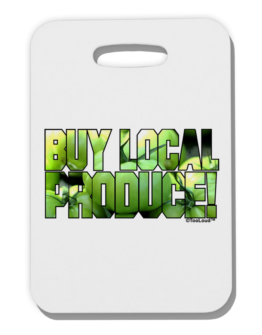 Buy Local - Green Tomatoes Text Thick Plastic Luggage Tag-Luggage Tag-TooLoud-White-One Size-Davson Sales