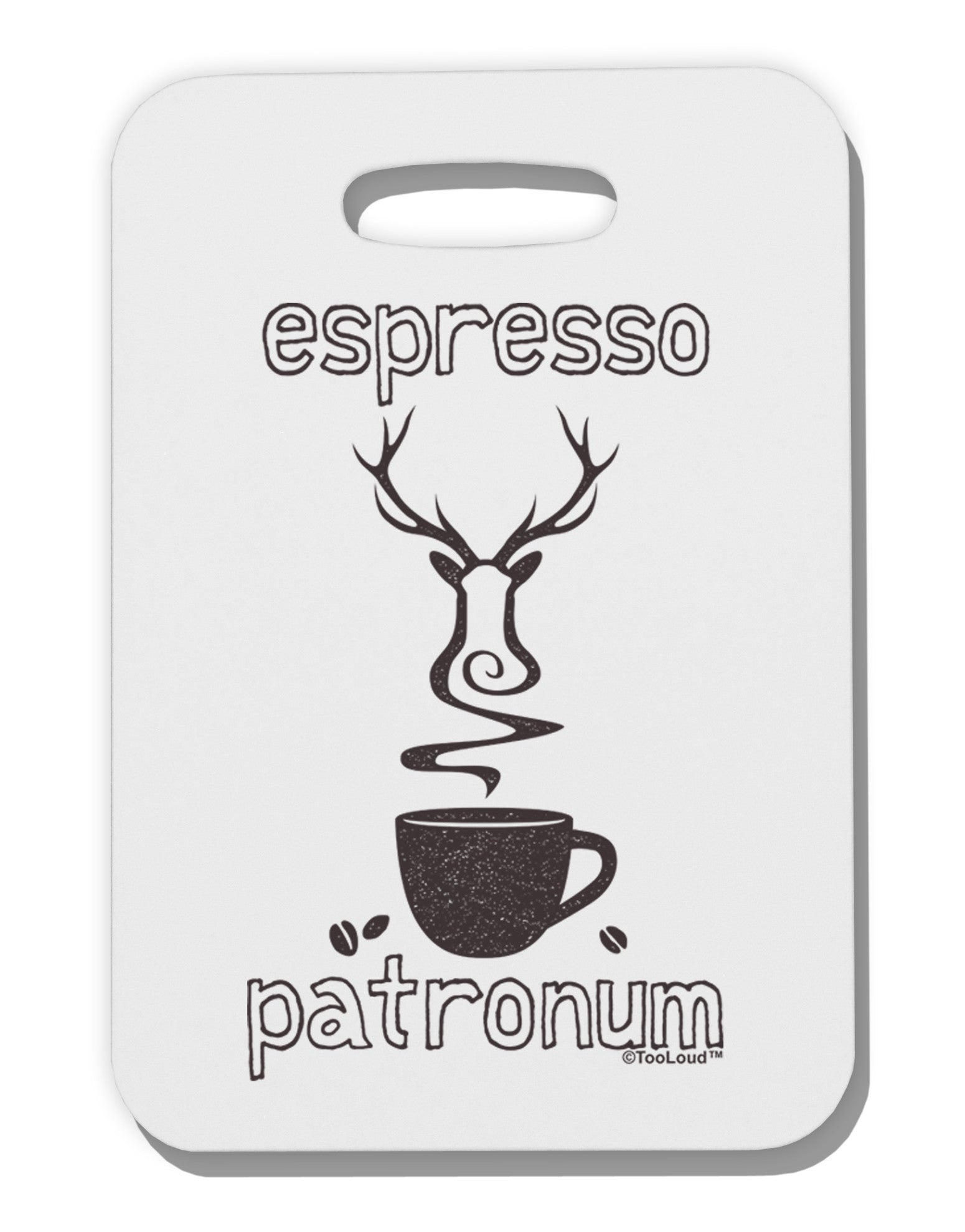 Espresso Patronum Thick Plastic Luggage Tag-Luggage Tag-TooLoud-White-One Size-Davson Sales