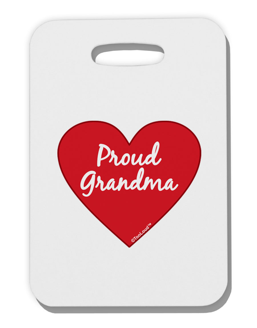 Proud Grandma Heart Thick Plastic Luggage Tag-Luggage Tag-TooLoud-White-One Size-Davson Sales