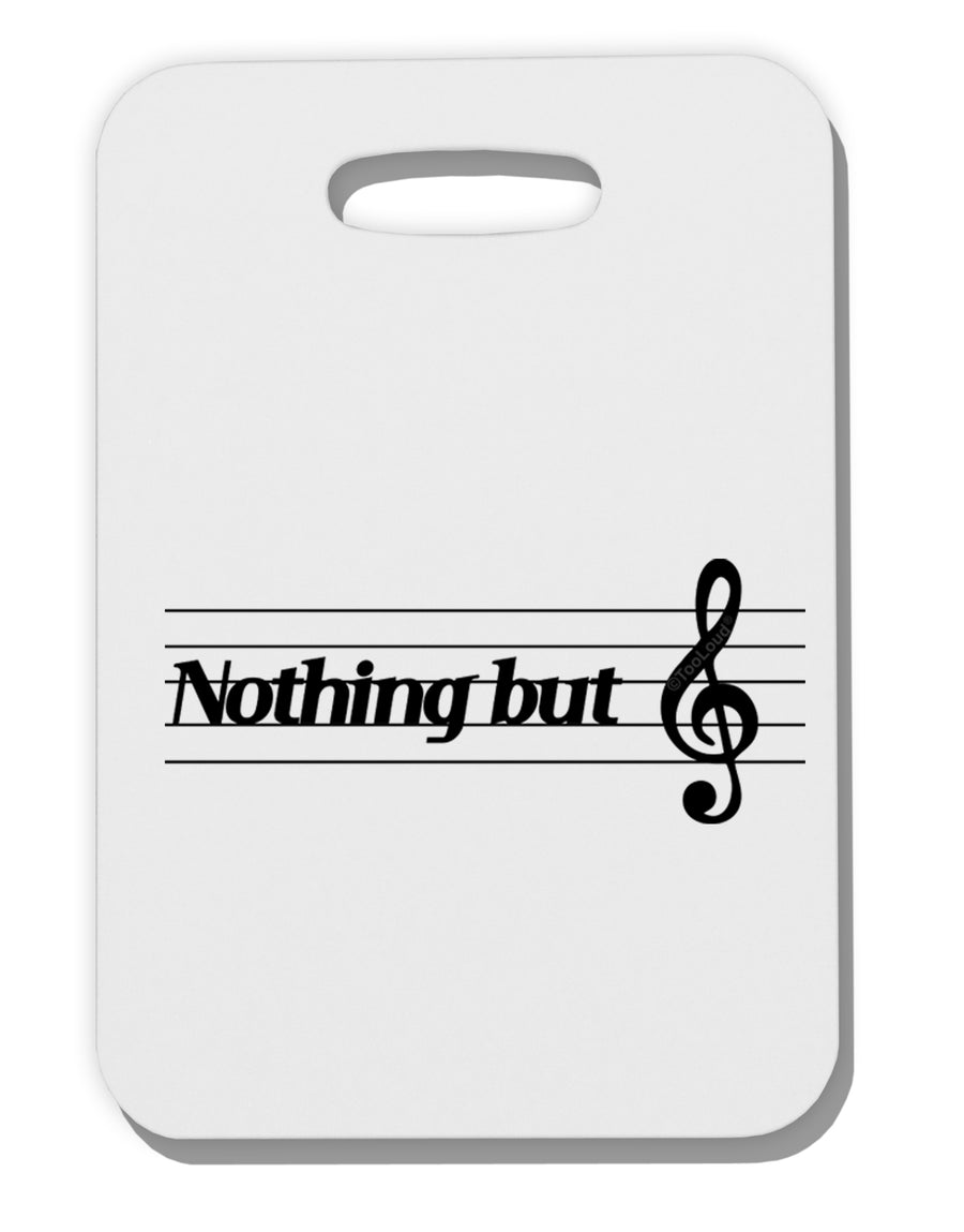 Nothing But Treble Music Pun Thick Plastic Luggage Tag by TooLoud-Luggage Tag-TooLoud-White-One Size-Davson Sales