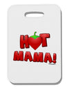Hot Mama Chili Heart Thick Plastic Luggage Tag-Luggage Tag-TooLoud-White-One Size-Davson Sales
