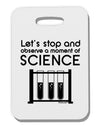 Moment of Science Thick Plastic Luggage Tag by TooLoud-Luggage Tag-TooLoud-White-One Size-Davson Sales