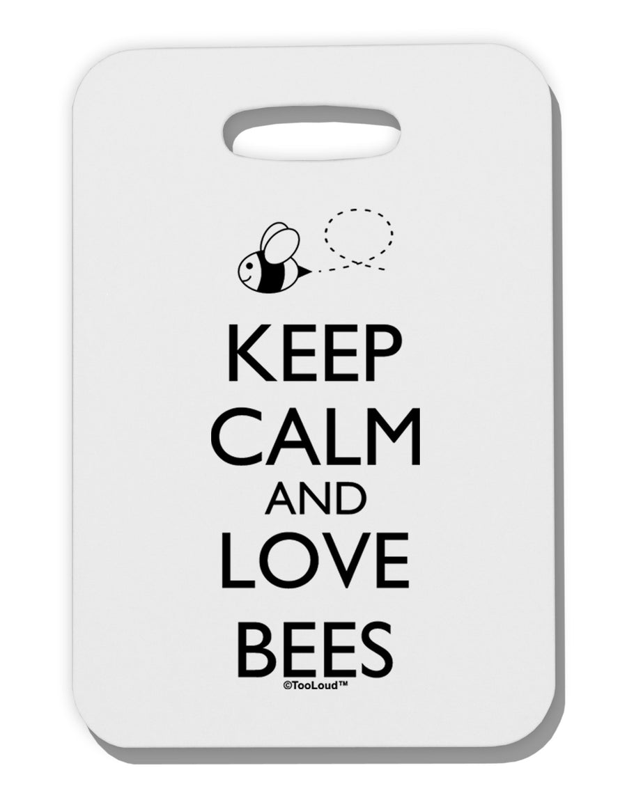 Keep Calm and Love Bees Thick Plastic Luggage Tag-Luggage Tag-TooLoud-White-One Size-Davson Sales