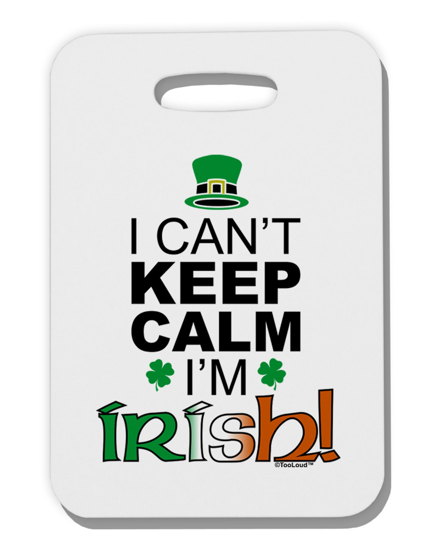 I Can't Keep Calm I'm Irish Thick Plastic Luggage Tag-Luggage Tag-TooLoud-White-One Size-Davson Sales