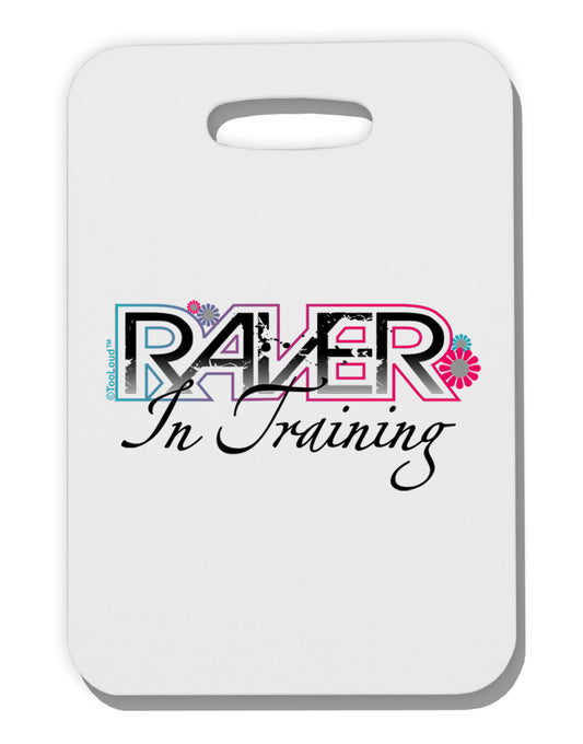 Matching Raver - In Training Thick Plastic Luggage Tag-Luggage Tag-TooLoud-White-One Size-Davson Sales