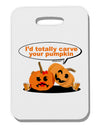 Carve your pumpkin Thick Plastic Luggage Tag-Luggage Tag-TooLoud-White-One Size-Davson Sales