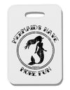 Mermaids Have More Fun - Distressed Thick Plastic Luggage Tag-Luggage Tag-TooLoud-White-One Size-Davson Sales