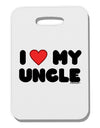 I Heart My Uncle Thick Plastic Luggage Tag by TooLoud-Luggage Tag-TooLoud-White-One Size-Davson Sales