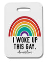 TooLoud I Woke Up This Gay Thick Plastic Luggage Tag-Luggage Tag-TooLoud-Davson Sales