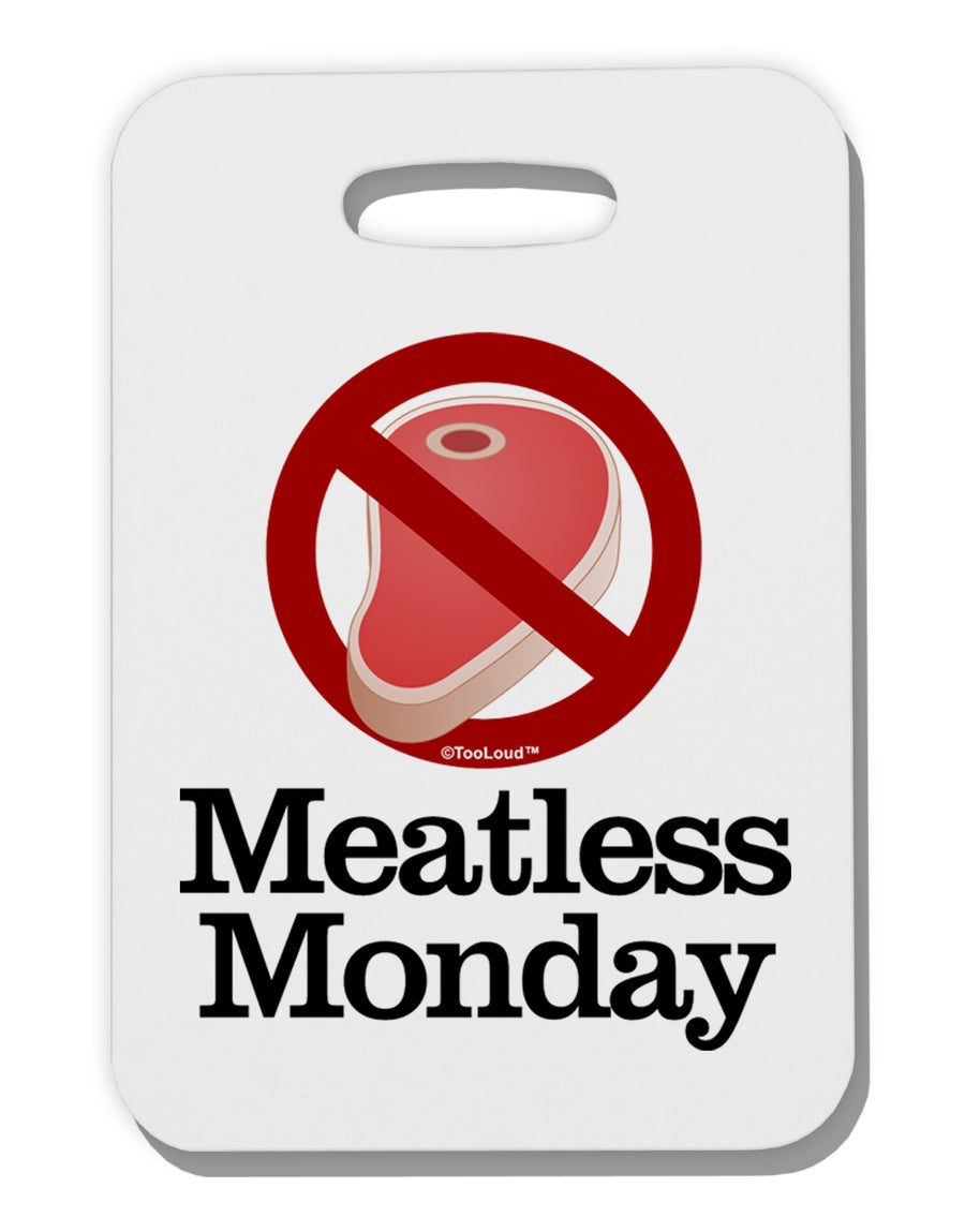 Meatless Monday Thick Plastic Luggage Tag by TooLoud-Luggage Tag-TooLoud-White-One Size-Davson Sales