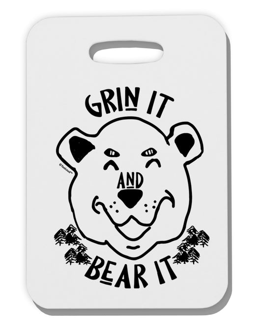 TooLoud Grin and bear it Thick Plastic Luggage Tag-Luggage Tag-TooLoud-Davson Sales