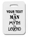 Personalized The Man The Myth The Legend Thick Plastic Luggage Tag by TooLoud-Luggage Tag-TooLoud-White-One Size-Davson Sales