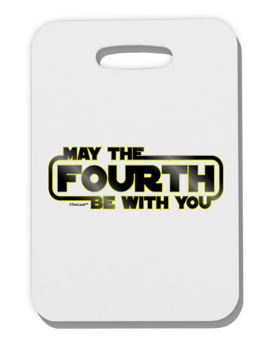 May The Fourth Be With You Thick Plastic Luggage Tag-Luggage Tag-TooLoud-White-One Size-Davson Sales