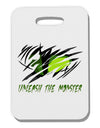 Unleash The Monster Thick Plastic Luggage Tag-Luggage Tag-TooLoud-White-One Size-Davson Sales