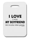 I Love My Boyfriend Videogames Thick Plastic Luggage Tag-Luggage Tag-TooLoud-White-One Size-Davson Sales