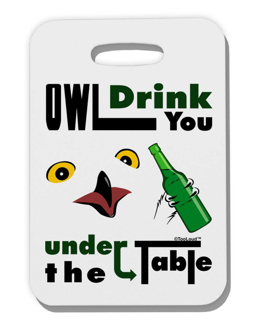 Owl Drink You Under the Table Thick Plastic Luggage Tag-Luggage Tag-TooLoud-White-One Size-Davson Sales