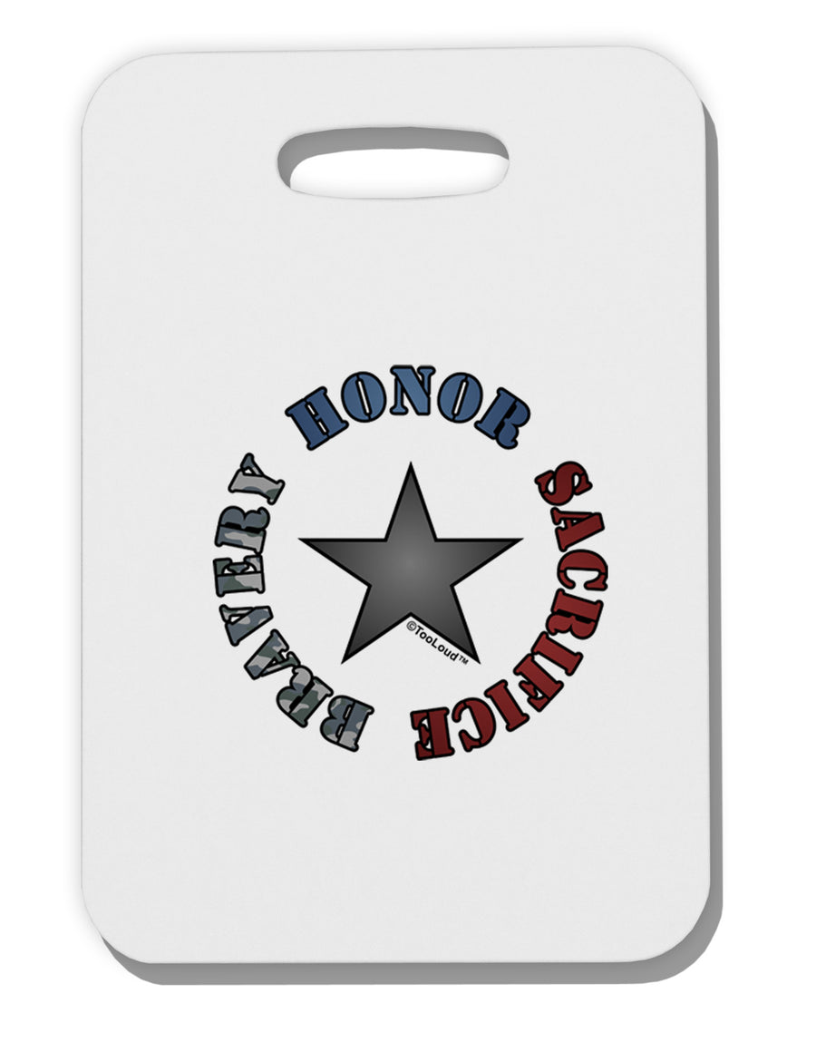 Honor Sacrifice Bravery Thick Plastic Luggage Tag by TooLoud-Luggage Tag-TooLoud-White-One Size-Davson Sales