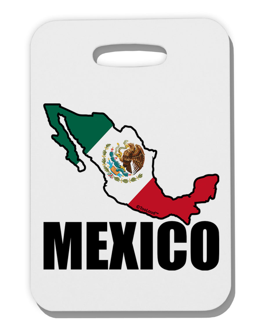 Mexico Outline - Mexican Flag - Mexico Text Thick Plastic Luggage Tag by TooLoud-Luggage Tag-TooLoud-White-One Size-Davson Sales