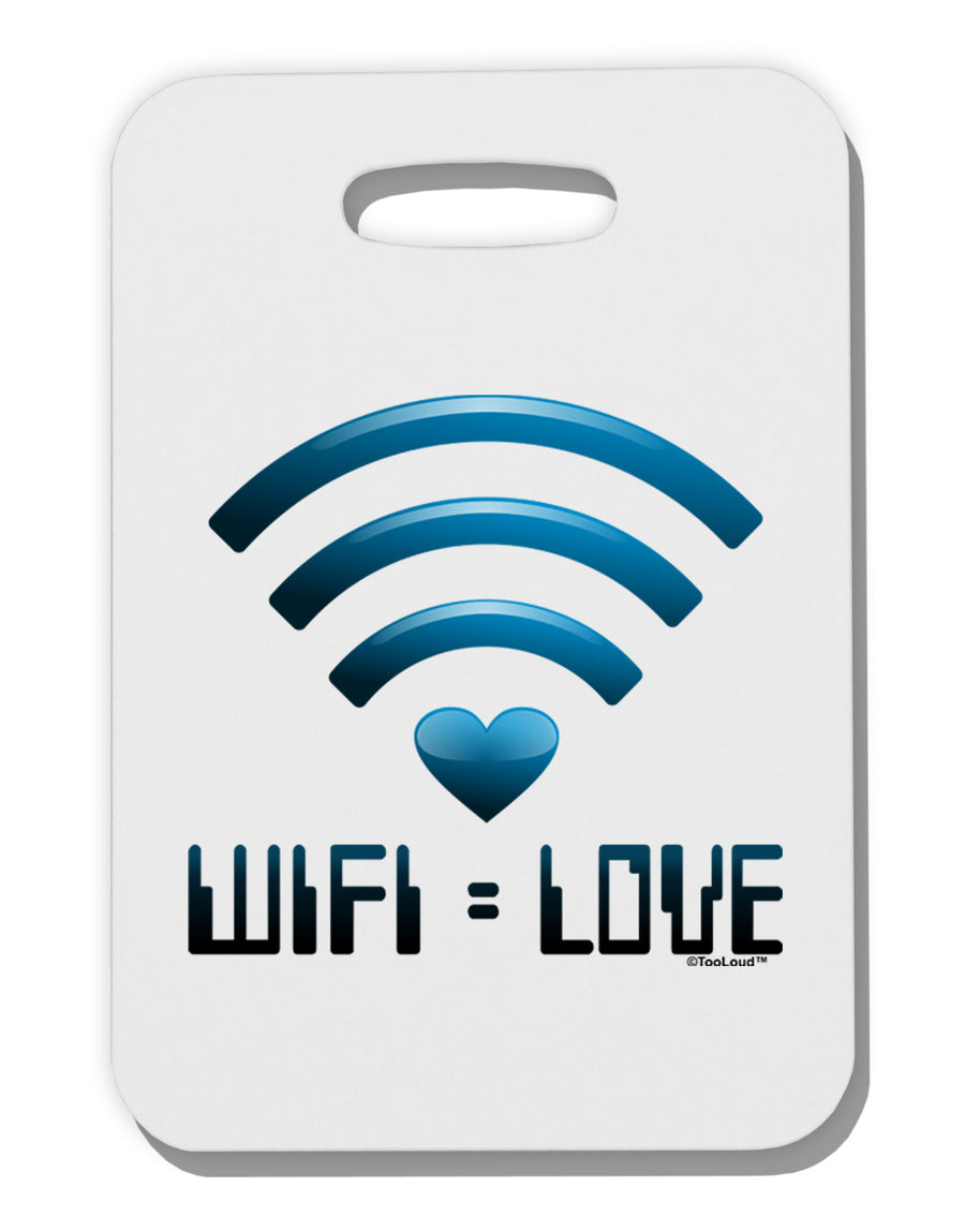 Wifi Equals Love Thick Plastic Luggage Tag-Luggage Tag-TooLoud-White-One Size-Davson Sales