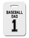 Baseball Dad Jersey Thick Plastic Luggage Tag by TooLoud-Luggage Tag-TooLoud-White-One Size-Davson Sales