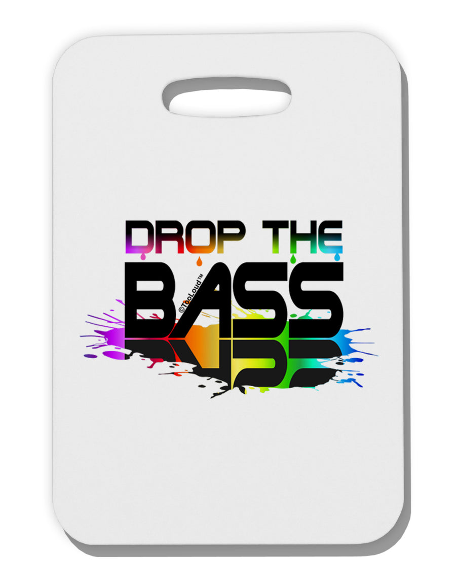 Paint Drop The Bass Thick Plastic Luggage Tag-Luggage Tag-TooLoud-White-One Size-Davson Sales