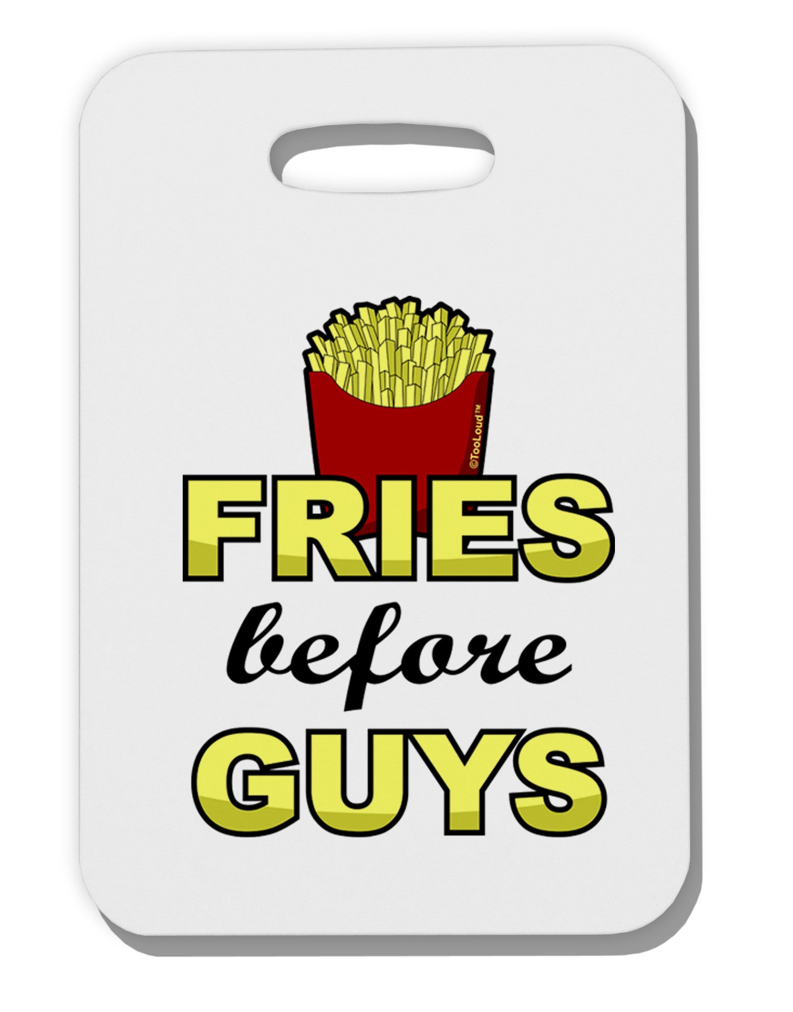 Fries Before Guys Thick Plastic Luggage Tag by TooLoud-Luggage Tag-TooLoud-White-One Size-Davson Sales