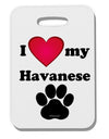 I Heart My Havanese Thick Plastic Luggage Tag by TooLoud-Luggage Tag-TooLoud-White-One Size-Davson Sales