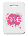 Rave Splatter Pink Thick Plastic Luggage Tag-Luggage Tag-TooLoud-White-One Size-Davson Sales