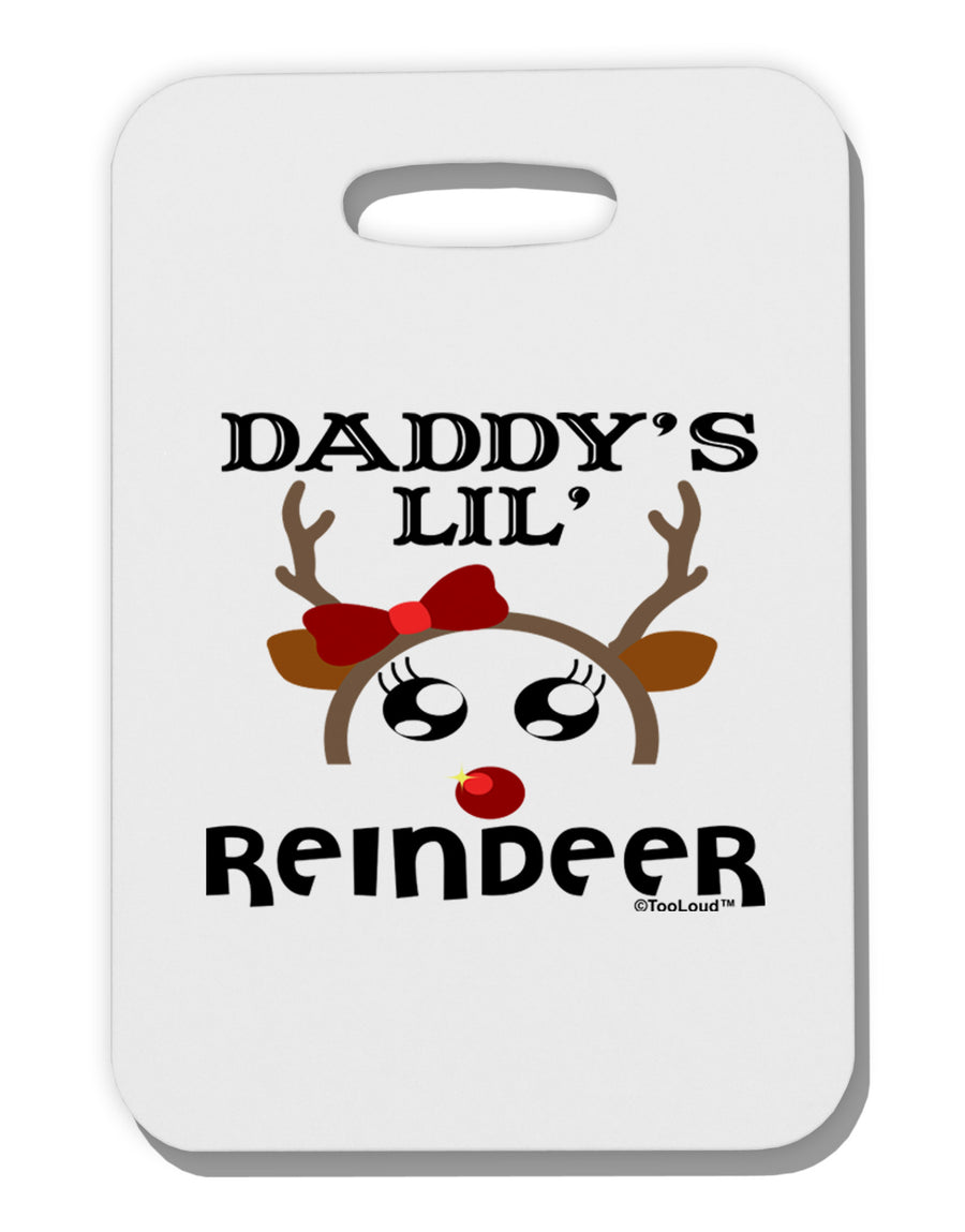 Daddy's Lil Reindeer Girl Thick Plastic Luggage Tag-Luggage Tag-TooLoud-White-One Size-Davson Sales