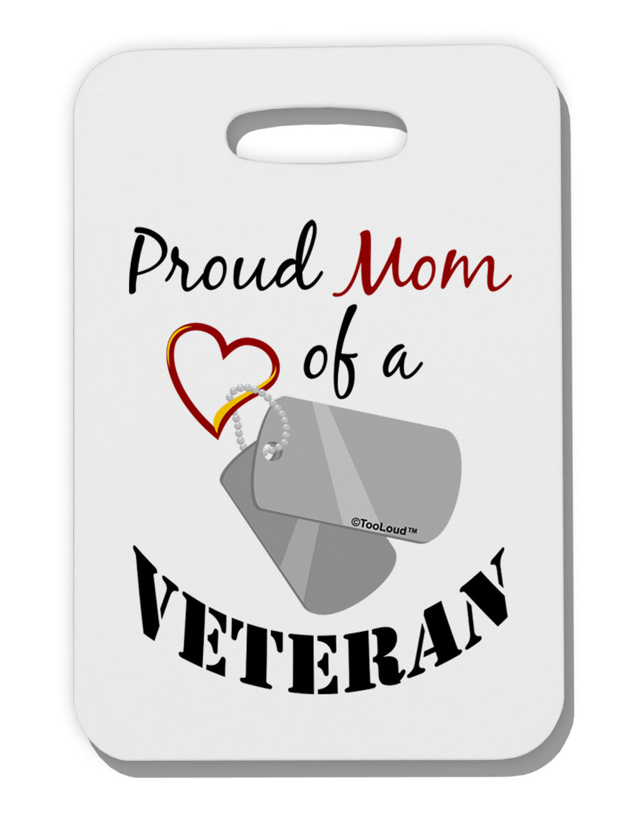 Mom of Veteran Thick Plastic Luggage Tag-Luggage Tag-TooLoud-White-One Size-Davson Sales