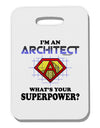 Architect - Superpower Thick Plastic Luggage Tag-Luggage Tag-TooLoud-White-One Size-Davson Sales