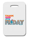 Thank God It's Friday Mixed Drink Thick Plastic Luggage Tag-Luggage Tag-TooLoud-White-One Size-Davson Sales