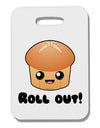 Roll Out Cute Roll Thick Plastic Luggage Tag-Luggage Tag-TooLoud-White-One Size-Davson Sales