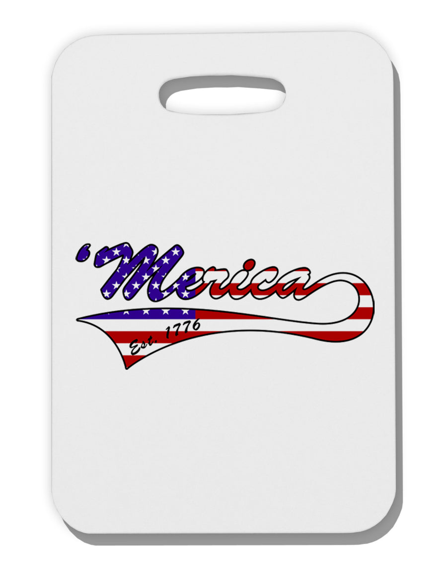 Merica Established 1776 - American Flag Style Thick Plastic Luggage Tag by TooLoud-Luggage Tag-TooLoud-White-One Size-Davson Sales