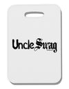 Uncle Swag Text Thick Plastic Luggage Tag by TooLoud-Luggage Tag-TooLoud-White-One Size-Davson Sales