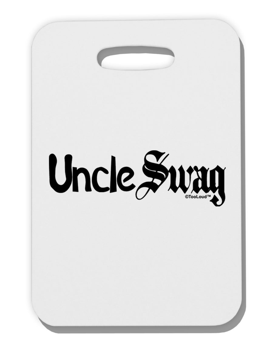 Uncle Swag Text Thick Plastic Luggage Tag by TooLoud-Luggage Tag-TooLoud-White-One Size-Davson Sales