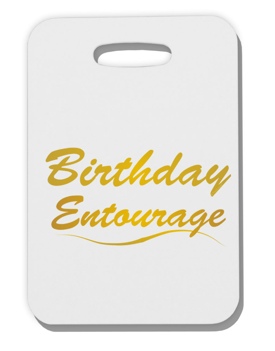 Birthday Entourage Text Thick Plastic Luggage Tag by TooLoud-Luggage Tag-TooLoud-White-One Size-Davson Sales