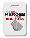 Heroes Dog Tags Thick Plastic Luggage Tag-Luggage Tag-TooLoud-White-One Size-Davson Sales