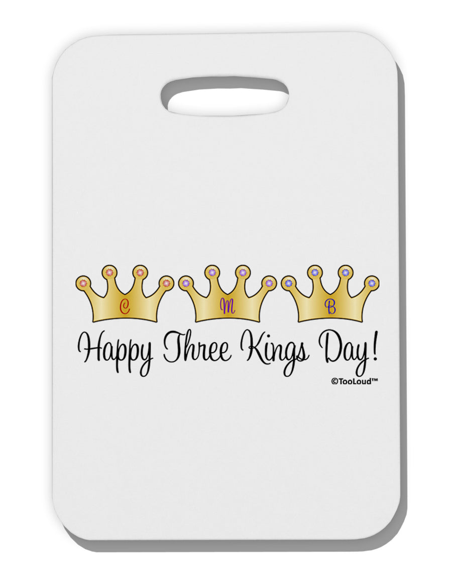 Happy Three Kings Day - 3 Crowns Thick Plastic Luggage Tag by TooLoud-Luggage Tag-TooLoud-White-One Size-Davson Sales