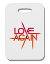 Love Again Typography Thick Plastic Luggage Tag-Luggage Tag-TooLoud-White-One Size-Davson Sales