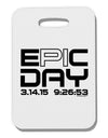 Epic Pi Day Text Design Thick Plastic Luggage Tag by TooLoud-Luggage Tag-TooLoud-White-One Size-Davson Sales