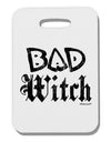 Bad Witch Distressed Thick Plastic Luggage Tag-Luggage Tag-TooLoud-White-One Size-Davson Sales