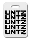 Untz Untz Untz Untz Untz EDM Design Thick Plastic Luggage Tag-Luggage Tag-TooLoud-White-One Size-Davson Sales