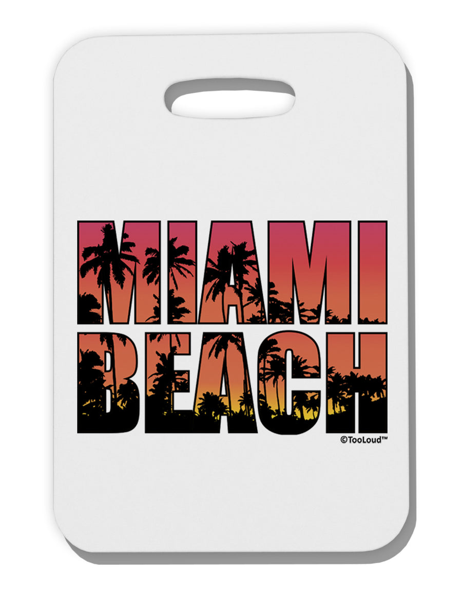 Miami Beach - Sunset Palm Trees Thick Plastic Luggage Tag by TooLoud-Luggage Tag-TooLoud-White-One Size-Davson Sales