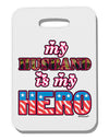 My Husband is My Hero - Armed Forces Thick Plastic Luggage Tag by TooLoud-Luggage Tag-TooLoud-White-One Size-Davson Sales